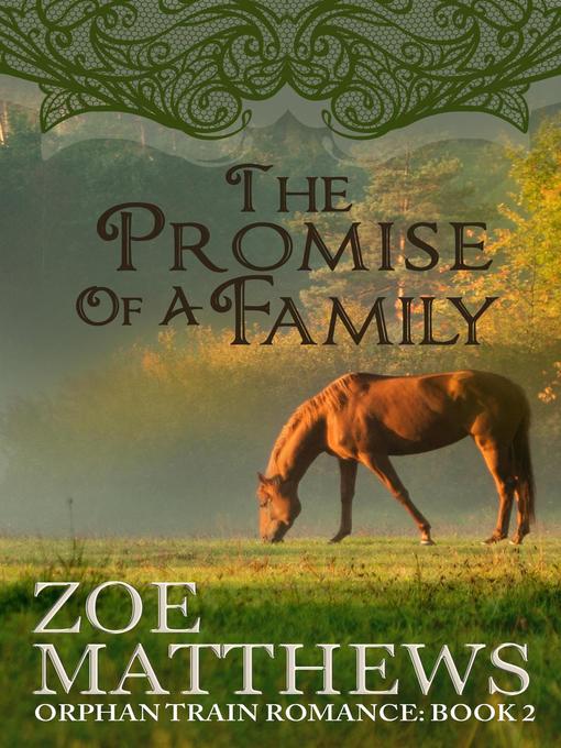 Title details for The Promise of a Family by Zoe Matthews - Available